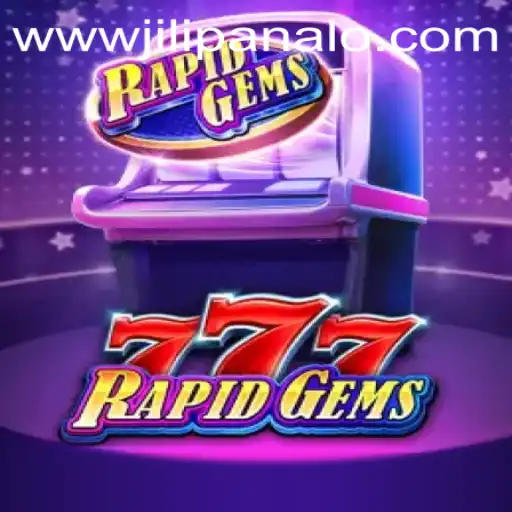 Discover the Exciting World of RapidGems777 and JILI Panalo